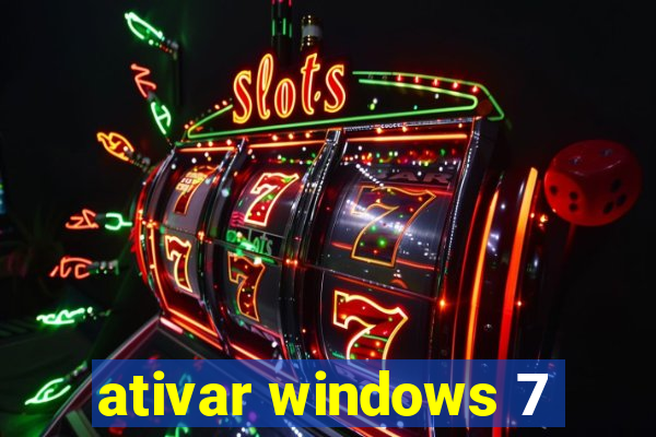 ativar windows 7